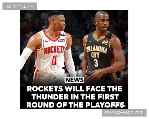 雷霆与火箭历史交锋记录分析及未来对决展望